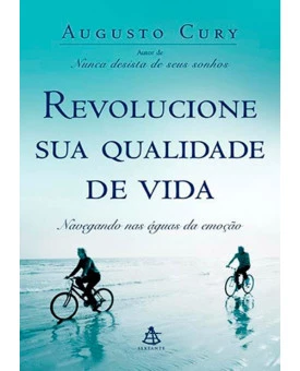 Revolucione Sua Qualidade De Vida | Augusto Cury 