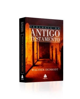 Teologia do Antigo Testamento | Editora Hagnos 