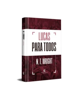 Lucas para Todos | N.T. Wright