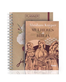 Kit Planner Minha Jornada Diária | Rosas Buquê + Mulheres da Bíblia | Abraham Kuyper | Em Busca da Palavra