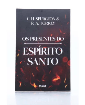 Os Presentes do Espírito Santo | Charles Spurgeon & R. A. Torrey (padrão)