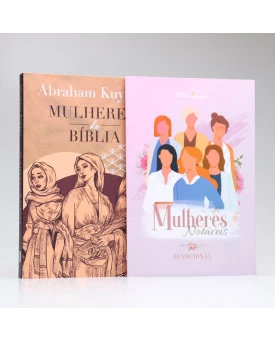  Kit Mulheres da Bíblia | Abraham Kuyper + Devocional Mulheres Notáveis | A Excelência da Graça