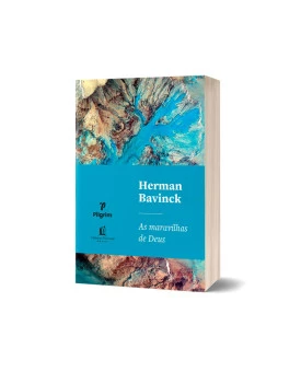 As Maravilhas de Deus | Herman Bavinck