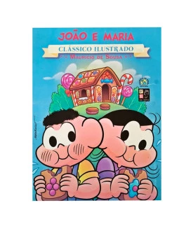 João e Maria I Coleção Clássico Ilustrado I Mauricio de Sousa