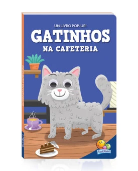Olhinhos Espertos! | Gatinhos na Cafeteria | Um livro de POP-UP | Todolivro