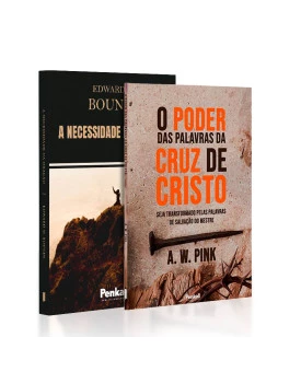 Kit 2 Livros | O Poder das Palavras da Cruz de Cristo + A Necessidade da Oração | Edwards M. Bounds | Evangelho da Cruz (padrão)