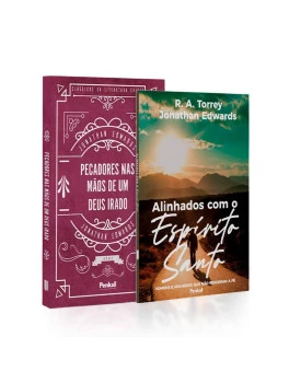 Kit 2 Livros | Alinhados Com o Espírito Santo | R. A. Torrey e Jonathan Edwards	|   Pecadores nas Mãos de um Deus Irado | Jonathan Edwards | Revelações Divinas: Explorando a Fé e a Graça					
