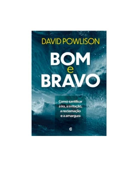 Bom e Bravo | David Powlison