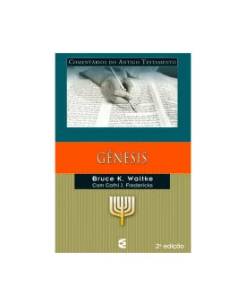Comentário do Antigo Testamento | Gênesis | Bruce K. Waltke