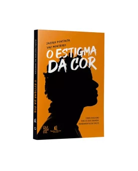 O Estigma da Cor | Jacira Monteiro