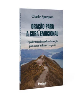 Oração Para a Cura Emocional | Charles Spurgeon