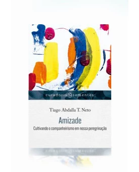 Amizade | Tiago Abdalla T. Neto