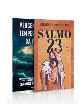 Kit 2 livros | Salmo 23 | Charles Spurgeon + Vencendo as Tempestades da Vida | James Durham