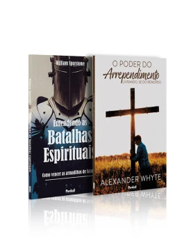 Kit 2 livros | Entendendo as Batalhas Espirituais + O Poder do Arrependimento | Guerreiros do Senhor