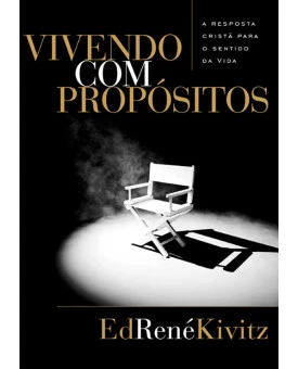 Vivendo Com Propósitos | Ed René Kivitz