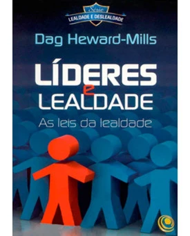 Líderes e Lealdade | Dag Heward-Mills