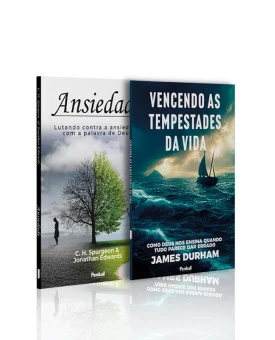 Kit 2 livros | Ansiedade | Charles Spurgeon & Jonathan Edwards + Vencendo as Tempestades da Vida | Vencendo a Ansiedade