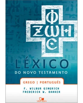 Léxico Do Novo Testamento | F. Wilbur Gingrich