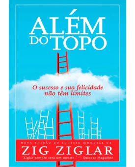 Além do Topo | Zig Ziglar