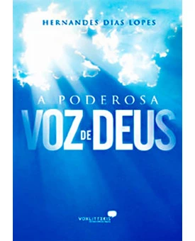 Livro A Poderosa Voz De Deus – Hernandes Dias Lopes
