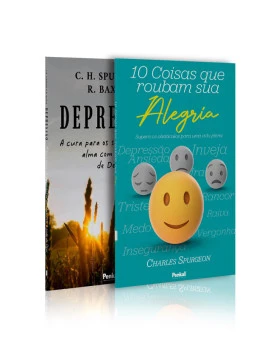 Kit 2 livros | Depressão | Charles Spurgeon & Richard Baxter + 10 Coisas que Roubam sua Alegria | Charles Spurgeon | Restaurando a Alegria