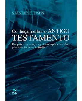 Conheça Melhor o Antigo Testamento | Stanley Ellisen