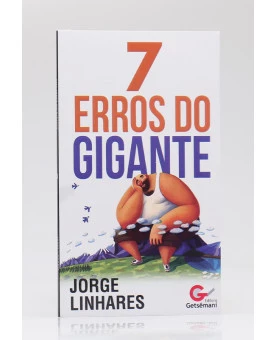 7 Erros do Gigante | Jorge Linhares