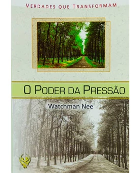 Livreto O Poder Da Pressão | Watchman Nee