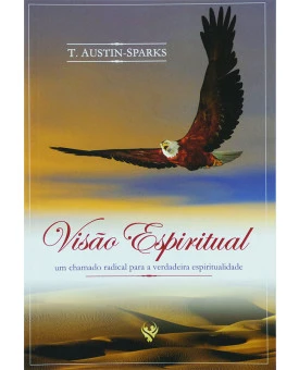 Visão Espiritual | T. Austin-Sparks 