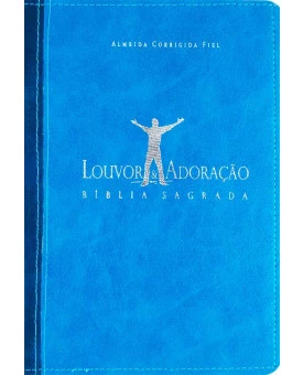 Bíblia Louvor e Adoração | Almeida Corrigida Fiel | Azul Claro/ Azul Escuro