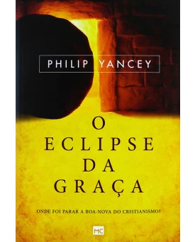 Livro O Eclipse da Graça | Philip Yancey