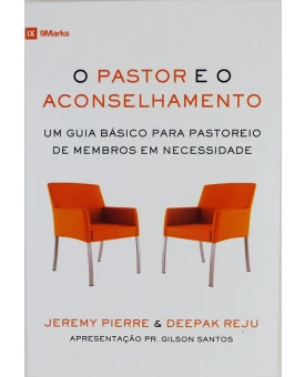 Livro O Pastor E O Aconselhamento | Jeremy Pierre e Deepak Reju