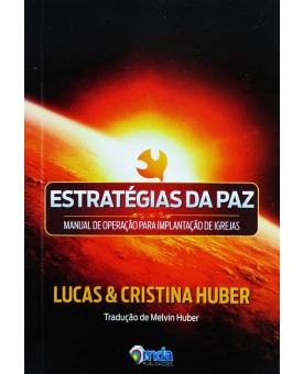 Livro Estratégias da Paz | Lucas e Cristina Huber