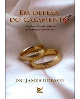 Em Defesa Do Casamento | James Dobson