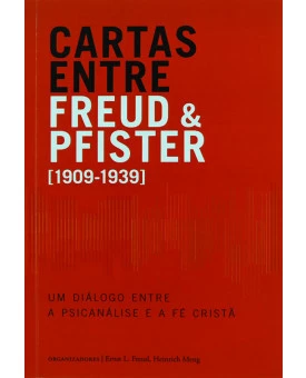 Livro Cartas Entre Freud E Pfister | Sigmund Freud E Oskar Pfister