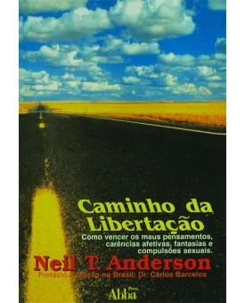 Caminho Da Libertação | Neil T. Anderson