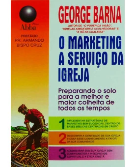 O Marketing A Serviço Da Igreja | George Barna