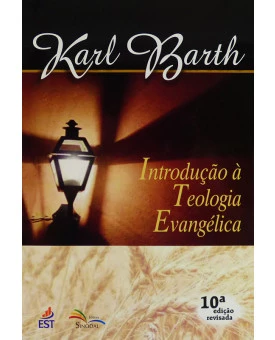 Introdução À Teologia Evangélica | Karl Barth 