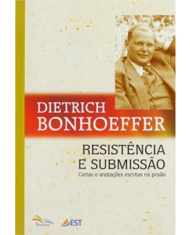 Resistência E Submissão | Dietrich Bonhoeffer 
