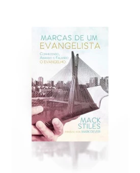 Marcas de um Evangelista | Mack Stiles