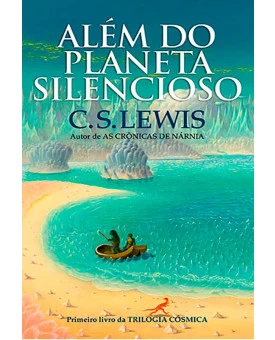 Livro Além Do Planeta Silencioso | C.S. Lewis