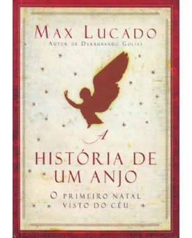 A História De Um Anjo | Max Lucado 
