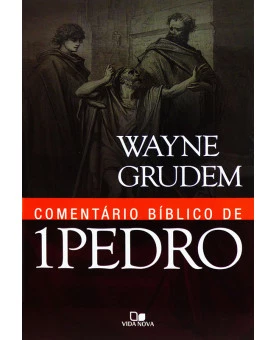 Livro Comentário Bíblico De 1Pedro | Wayne Grudem