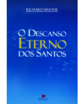 Livro O Descanso Eterno Dos Santos | Richard Baxter