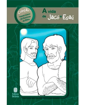 A Vida de Esaú e Jacó | Série Vamos Colorir