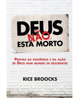 Deus Não Está Morto | Rice Broocks
