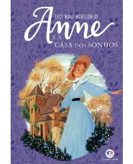 Anne e a Casa dos Sonhos | Lucy Maud Montgomery