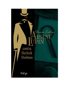 Arsène Lupin Contra Herlock Sholmes | Maurice Leblanc | Tricaju