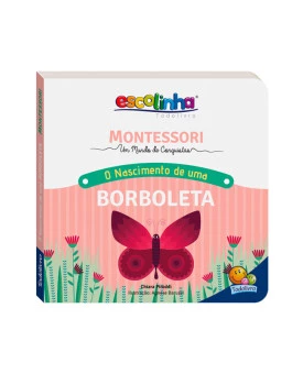 Montessori | O Nascimento de uma Borboleta | Chiara Piroddi