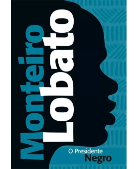 O Presidente Negro | Monteiro Lobato